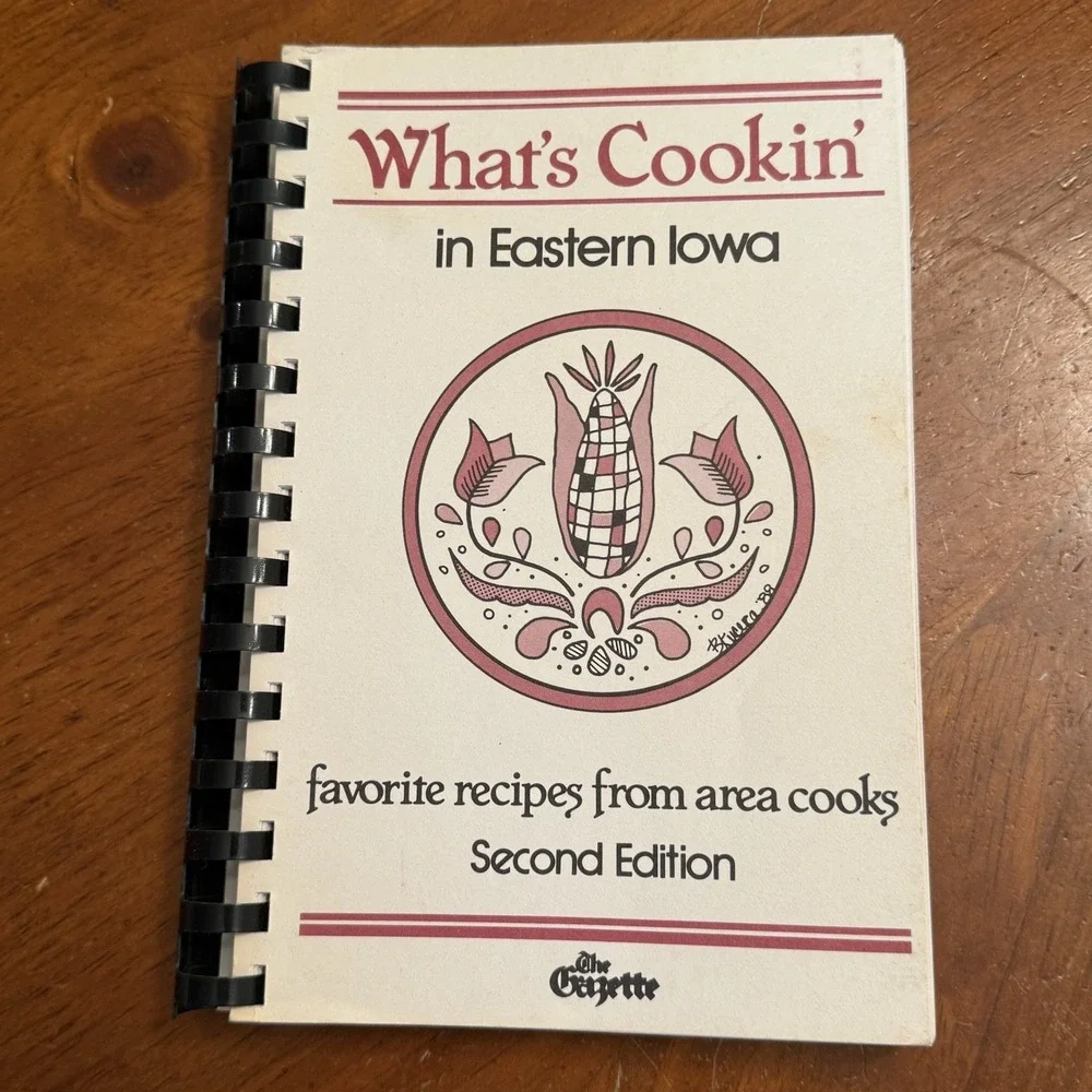 What's Cookin In Eastern Iowa 2nd Edition Cookbook Recipes From 1980's VTG